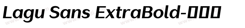 Lagu Sans ExtraBold字体转换